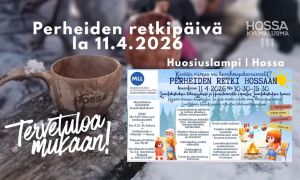 Tulevana lauantaina 11.4.2026 vietetään Huosilammen laavulla Hossassa koko perheen retkipäivää – ja mukaan ehtii vielä hyvin.